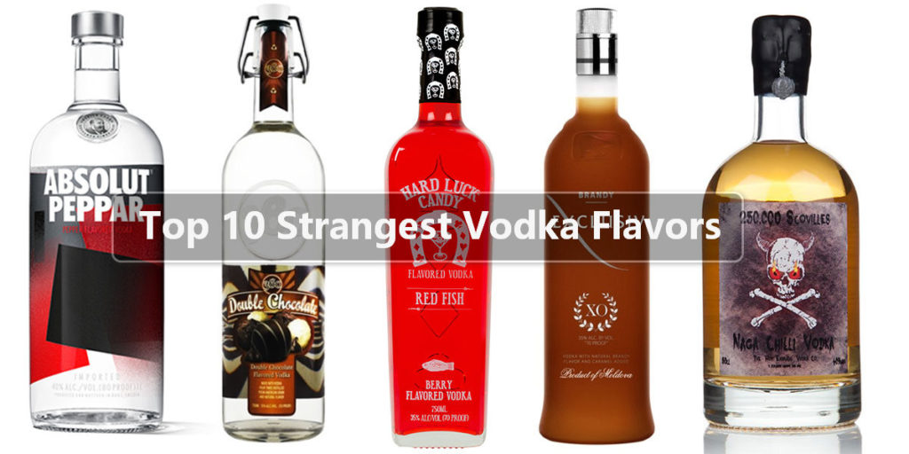 Top 10 Strangest Vodka Flavors - Wine and Liquor Prices